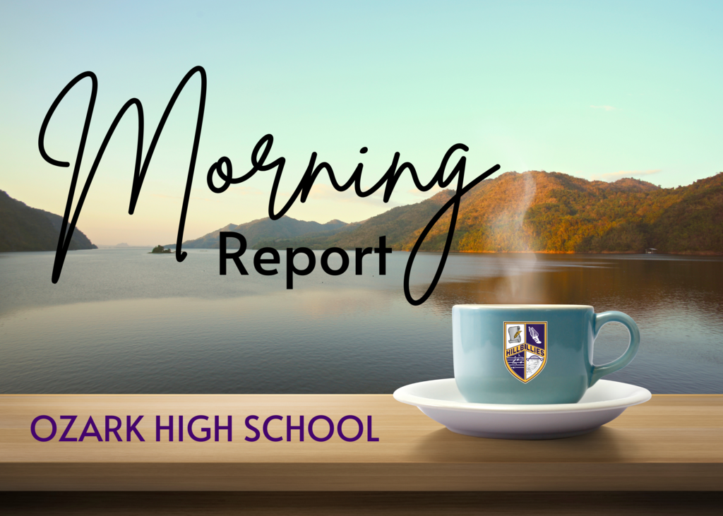 Morning Report Ozark High School